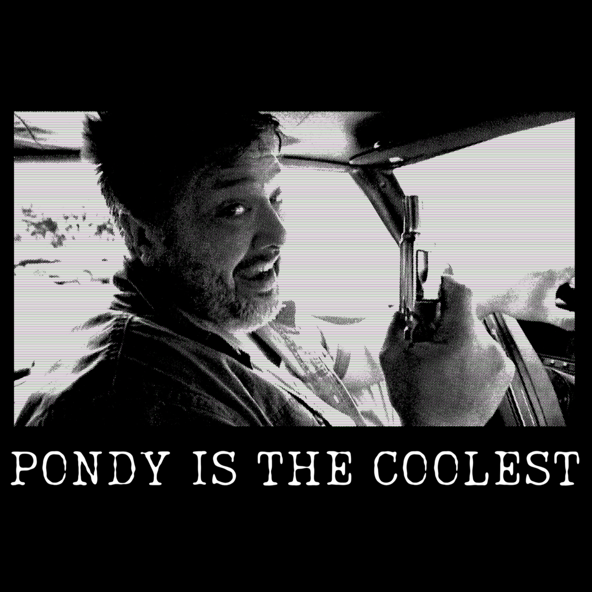 It's Always Sunny in Philadelphia Pondy is the Coolest T-Shirt